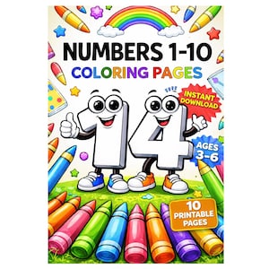Può includere: Una copertina colorata per un libro da colorare per bambini intitolato "NUMBERS 1-10 COLORING PAGES". La copertina presenta i numeri dei cartoni animati 1 e 4 con facce, circondati da pastelli, un arcobaleno e stelle. Il libro è per bambini dai 3 ai 6 anni e include 10 pagine stampabili.