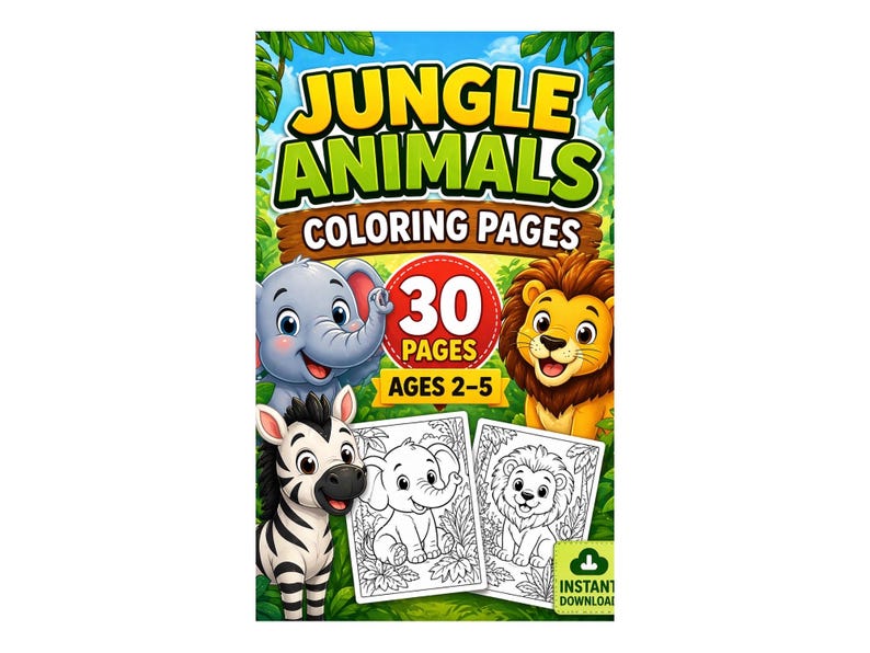 May include: A colorful coloring book titled "Jungle Animals Coloring Pages" featuring illustrations of a zebra, elephant, and lion. The cover includes the text "30 Pages" and "Ages 2-5". Two coloring pages are visible.