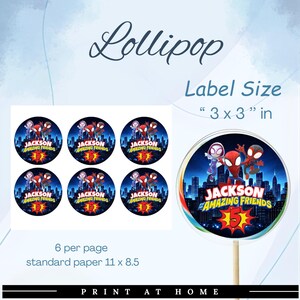 May include: A sheet of round labels with a Spider-Man theme, each 3 x 3 inches. The labels feature the text "Jackson Amazing Friends" and a cityscape background. A lollipop with the same design is also shown.
