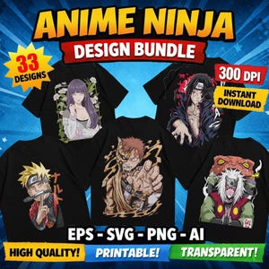 May include: A design bundle featuring black t-shirts with anime ninja graphics. The image includes text that reads "ANIME NINJA DESIGN BUNDLE", "33 DESIGNS", "300 DPI INSTANT DOWNLOAD", and file type information. The designs are high quality, printable, and transparent.