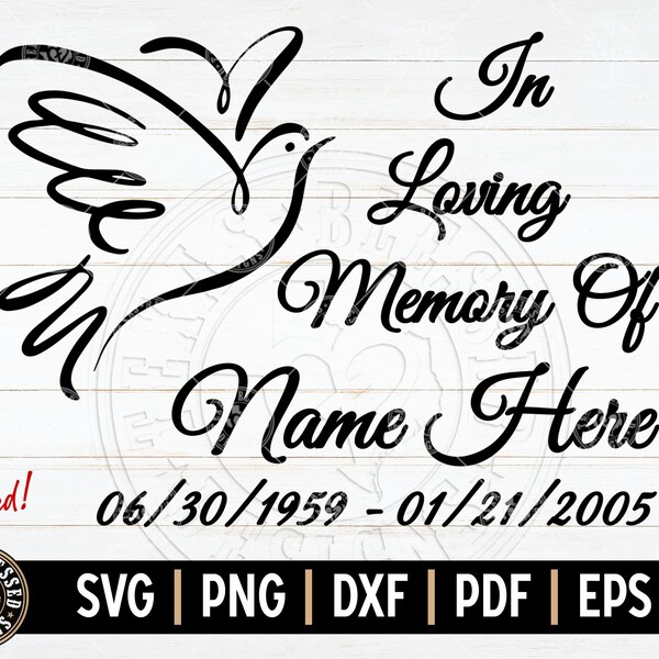 SVG In Loving Memory Dove SVG |  In Memory Funeral Design | Memorial SVG In Memory Digital File
