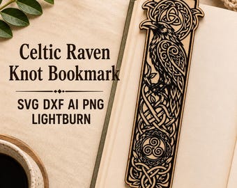 May include: A light-colored wooden bookmark featuring a laser-cut design of a raven surrounded by intricate Celtic knotwork and a triquetra symbol. The text "Celtic Raven Knot Bookmark SVG DXF AI PNG LIGHTBURN" is printed to the left of the bookmark.