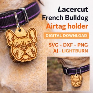 May include: A wooden laser-cut French Bulldog AirTag holder. The holder is attached to a black and purple dog collar. The text "Lacercut French Bulldog Airtag holder" is displayed in black and orange. The image also includes "DIGITAL DOWNLOAD" and file type information.