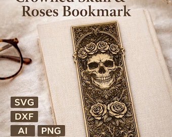 Crowned Skull & Roses Bookmark SVG Gothic Floral Skull Laser Engraving File