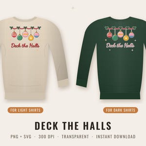 Versier de hallen PNG SVG, Kerstversiering shirtontwerp, Kleurrijk ornament sweatshirt, Vakantie sublimatie DTF ontwerp, Cricut download