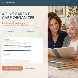 Könnte beinhalten: Eine digitale Vorlage für einen Pflegeorganisator für alternde Eltern mit dem Text CLEARFRAMELABS, AGING PARENT CARE ORGANIZER, One calm place for appointments, medications, tasks and family handoffs, EXCEL XLSX, FILLABLE PDF und INSTANT DOWNLOAD.