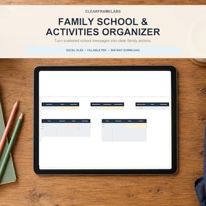 Könnte beinhalten: Ein digitales Tablet mit einer Tabellenkalkulation zur Organisation von Schule und Familienaktivitäten. Der Bildschirm zeigt Tabellen mit dunkelblauen Kopfzeilen und hellen Zellen. Der Text lautet CLEARFRAMELABS FAMILY SCHOOL & ACTIVITIES ORGANIZER.