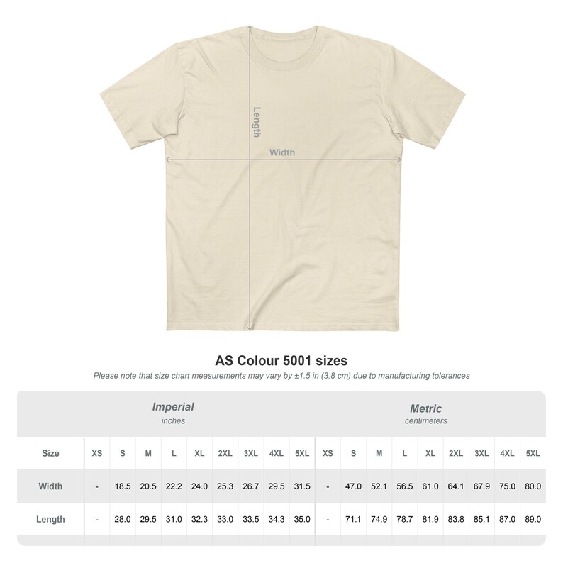 May include: A cream-colored t-shirt with a diagram showing width and length measurements. The size chart below provides measurements in inches and centimeters for various sizes, from XS to 5XL. The text "AS Colour 5001 sizes" is also visible.