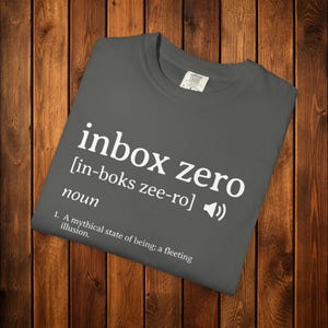Inbox Zero Definition-tröja | Rolig kontorshumor-tröja | Comfort Colors 1717-gåva för kollega
