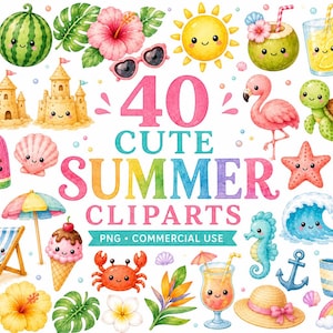 May include: A collection of 40 watercolor summer-themed illustrations featuring smiling characters including a watermelon, pineapple, flamingo, turtle, crab, jellyfish, seahorse, sun, sandcastles, beach gear, tropical flowers, and drinks with text 40 CUTE SUMMER CLIPARTS.