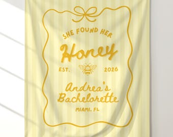 Custom Honey Bachelorette Wall Tapestry, Personalized She Found Her Honey Banner, Butter Yellow Bachelorette Backdrop, Bachelorette Decor