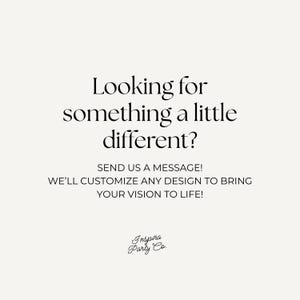 May include: A cream-coloured background with black text. The text reads: "Looking for something a little different?" followed by "SEND US A MESSAGE!" and "WE'LL CUSTOMIZE ANY DESIGN TO BRING YOUR VISION TO LIFE!" The logo "Inspira Party Co." is at the bottom.