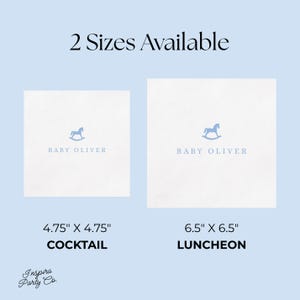 May include: Two white square paper napkins with a light blue rocking horse icon and the text BABY OLIVER. The cocktail napkin measures 4.75 inches by 4.75 inches, and the luncheon napkin measures 6.5 inches by 6.5 inches. Text reads 2 Sizes Available.