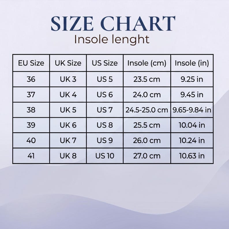 May include: A size chart table titled SIZE CHART Insole lenght, displaying shoe size conversions for EU, UK, and US sizes alongside corresponding insole measurements in centimeters and inches, ranging from EU size 36 to 41 in a grid format.