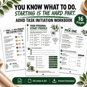 May include: An ADHD task initiation workbook with 16 pages, featuring three displayed sheets with black text on white paper. The pages include headers like 'Your Personal Start Profile' and 'Pick One', with green leaf illustrations and icons.