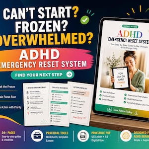 Peut inclure: Un guide numérique ADHD Emergency Reset System comprenant plus de 34 pages de feuilles de travail, modèles et listes de contrôle PDF imprimables. L'écran affiche du texte dont Can't Start? Frozen? Overwhelmed? et You Can Do Hard Things.
