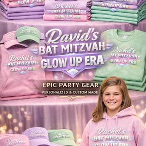Bat Mitzvah Glow Up Era Party Gear | Custom Hoodies, Visors, T-Shirts