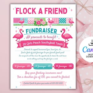 May include: A pink and white flyer with the text "FLOCK A FRIEND" and "FUNDRAISER." It features pink flamingo illustrations and details about a fundraiser for the "20 Girls Peach Southyball Team."