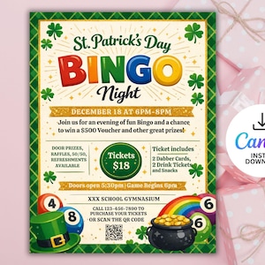 May include: A festive St. Patrick's Day Bingo Night flyer with a green border and shamrock accents. The title "BINGO Night" is in colorful letters. Details include the date, time, ticket price, and prizes. A pot of gold and a rainbow are also featured.