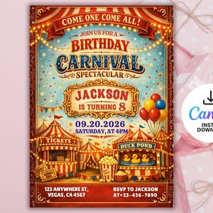 May include: A vintage-style birthday carnival invitation with the text "Come One Come All!" and "Birthday Carnival Spectacular." The invitation features circus tents, popcorn, balloons, and the name "Jackson" turning 8.