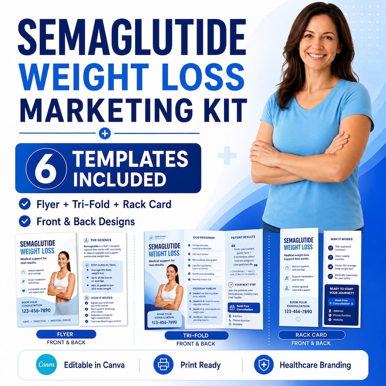 May include: A Semaglutide weight loss marketing kit featuring six templates including a flyer, tri-fold, and rack card with front and back designs. The materials are blue and white, editable in Canva, print-ready, and feature healthcare branding.