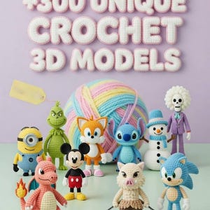 Könnte beinhalten: Eine Sammlung von gehäkelten 3D-Modellen beliebter Charaktere, darunter ein Minion, Stitch, Mickey Mouse und Sonic. Das Bild zeigt auch einen Regenbogen-Wollknäuel und den Text "+300 UNIQUE CROCHET 3D MODELS."