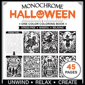 May include: A Monochrome Halloween one colour colouring book with 45 pages. The cover features orange and black text, including the title and phrases like Stress Free, Mindful, Relaxing, Unwind, Relax, Create. It displays various black and white illustrations.