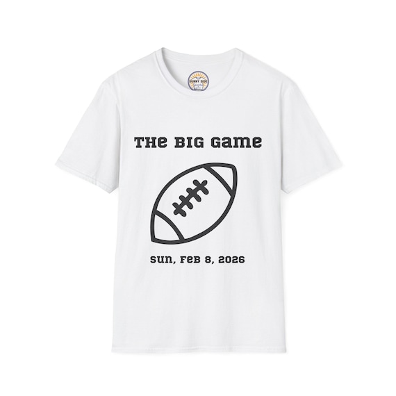 The Big Game football T-Shirt | game day tee, Feb 8 2026