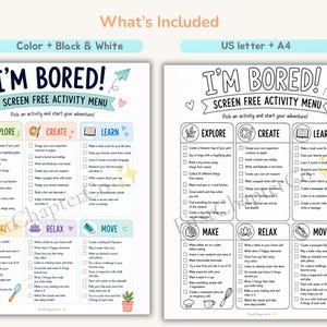May include: Two printable activity sheets titled I'M BORED! SCREEN FREE ACTIVITY MENU. One sheet is in color, the other in black and white. Both feature six categories: EXPLORE, CREATE, LEARN, MAKE, RELAX, and MOVE, each with checklists of tasks.