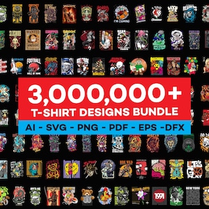 Puede incluir: Una colección de diseños de camisetas variados, con gráficos e ilustraciones diversos. La imagen incluye una pancarta roja y azul con el texto "3,000,000+ T-SHIRT DESIGNS BUNDLE" y opciones de formato de archivo. Los diseños cubren una amplia gama de temas.