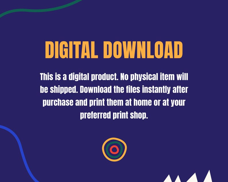 May include: A navy blue graphic with the words "DIGITAL DOWNLOAD" in orange. Below, white text explains that this is a digital product, with no physical item shipped. The files are available for instant download and printing.