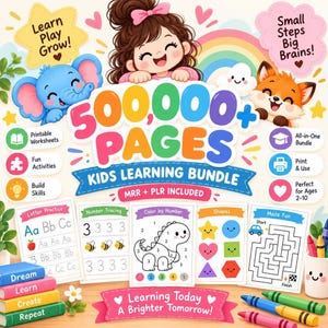 以下が含まれることがあります： 50万ページ以上の子供向け学習バンドル。子供、ゾウ、キツネのカラフルなイラストが描かれています。テキストには「Learn Play Grow」、「Small Steps Big Brains」、「Kids Learning Bundle」と書かれており、様々なアクティビティシートが含まれています。