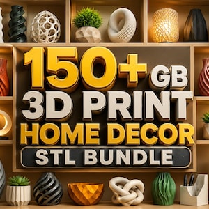 May include: A display of various 3D-printed home decor items, including vases, sculptures, and planters, arranged on shelves. The image features the text "150+ GB 3D PRINT HOME DECOR STL BUNDLE" in yellow and white.
