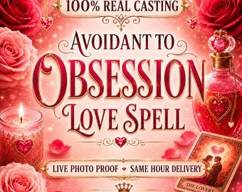 Avoidant to Obsession Love Spell | Same Hour Strong Casting to Bring Him Back Ritual & Live Photo Proof