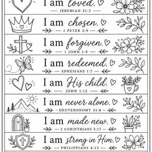 May include: A black and white rectangular print titled Who God Says I Am, featuring ten horizontal rows of text with affirmations like I am loved, I am chosen, and I am forgiven, each accompanied by line art icons including hearts, flowers, a crown, and a cross.