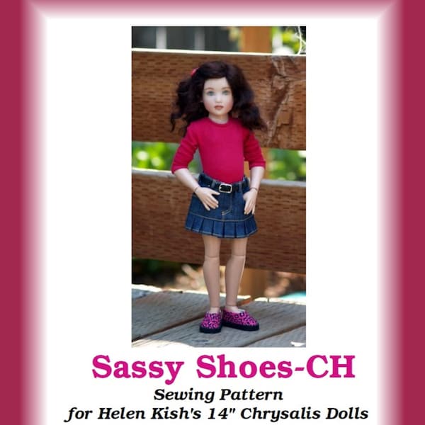Sassy Shoes-CH  Sewing pattern for Helen Kish's 14" Chrysalis dolls