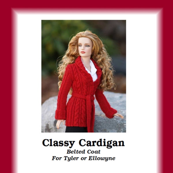 CLASSY CARDIGAN-TW--pdf knitting pattern for Tonner's Tyler Wentworth or Ellowyne Wilde