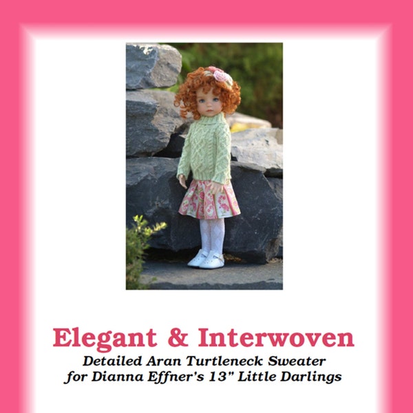 Elegant & Interwoven-LD--Knitting Pattern for Dianna Effner's 13" Little Darling Studio Dolls