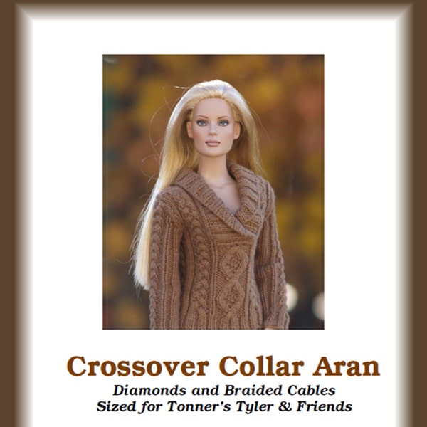 Crossover Collar Aran-TW--Knitting Pattern for Tonner's 17" dolls like Tyler Wentworth and Ellowyne Wilde