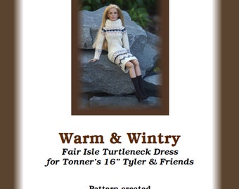 Warm & Wintry-TW--Knitting Pattern for Tonner's 16" Tyler Wentworth and Ellowyne Wilde