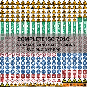 May include: A collection of safety and hazard signs in yellow, green, red, and blue. The image includes warning triangles, prohibition signs, mandatory action symbols, and informational pictograms. Text reads "COMPLETE ISO 7010 385 HAZARDS AND SAFETY SIGNS SVG PNG DXF EPS."