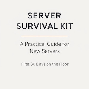 May include: A white background with the text "SERVER SURVIVAL KIT" in bold black letters. Below, the text reads "A Practical Guide for New Servers" and "First 30 Days on the Floor."