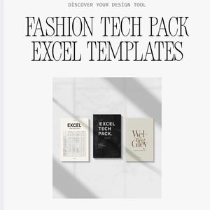 May include: Three Excel templates for fashion design are displayed. The templates are in neutral tones, with text reading "EXCEL", "EXCEL TECH PACK", and "Wel-Gley". The image also features the text "DISCOVER YOUR DESIGN TOOL" and "Elevate Your Fashion Design Process".