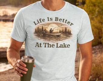 Lake Life Shirt, Life Is Better At The Lake Shirt, Lake Lover Gift, Lake House Shirt, Summer Lake Shirt, Boating Shirt