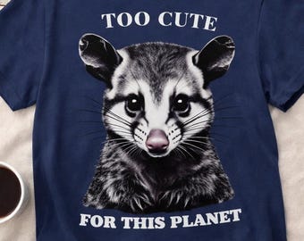 too cute for this shirt, cute raccoon shirt, kawaii animal tee, funny cute shirt, raccoon lover gift, aesthetic animal tee, cute graphic tee