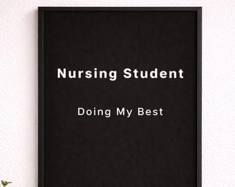 Nursing Student Print | Doing My Best Quote | Nursing School Wall Art | Minimalist Student Nurse Printable