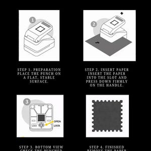 May include: A black and white instructional guide for a paper punch tool. It features four steps: placing the punch on a flat surface, inserting paper into the slot, checking the bottom view for the shape, and removing the finished paper.