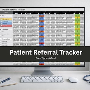 May include: A computer monitor displays a spreadsheet titled "Patient Referral Tracker." The screen shows a table with rows and columns of data, with color-coded cells. The text "Excel Spreadsheet" is below the title. A keyboard, mouse, and notepad are in the foreground.