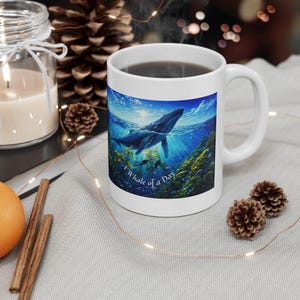 A Whale of a Day Coffee Mug |Whale Underwater Ocean Scene Divers Coffee Mug |