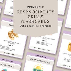 May include: Printable responsibility skills flashcards with practice prompts. The cards feature illustrations and text on topics like packing, tying shoes, and using an alarm clock. The cards are designed for early learners.